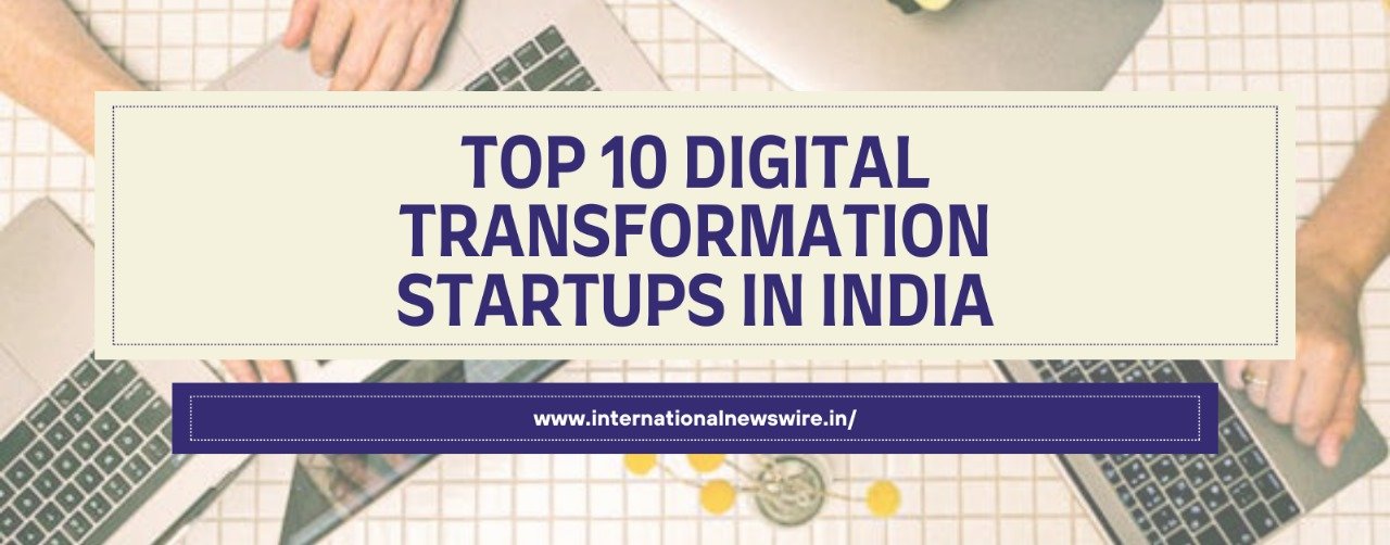 Top 10 Digital Transformation Startups in India