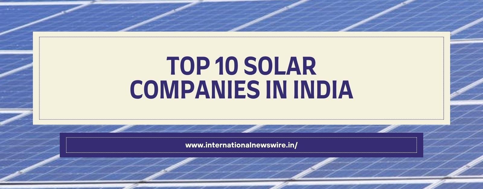 Top 10 Solar Companies in India