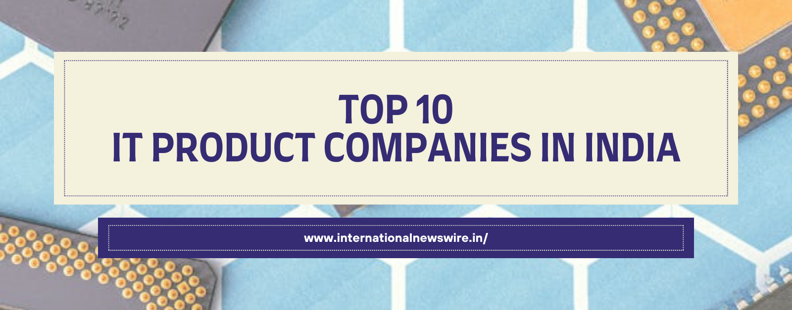 Top 10 IT Product Companies in India