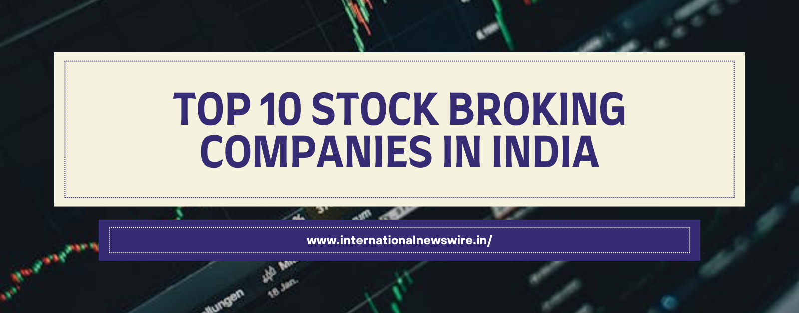 Top 10 Stock Broking Companies in India